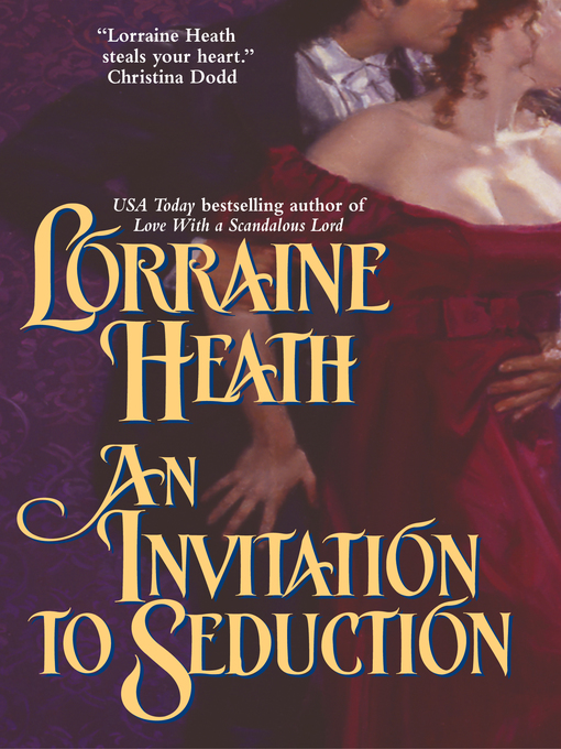 Title details for An Invitation to Seduction by Lorraine Heath - Wait list